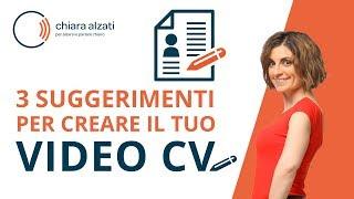 3 suggerimenti per creare il tuo VIDEO CV