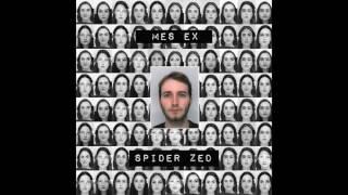 Spider ZED - Mes Ex, Pt. II (Audio)