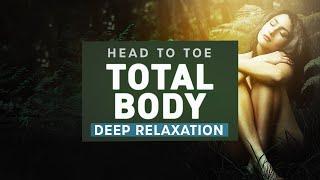 Head-to-Toe REJUVENATION: Meditation + Binaural Beats + ASMR Triggers (Mind, Body, Soul Relaxation)