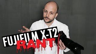 Everything Wrong with the Fujifilm X-T2 | Mattia's Rant | RehaAlev