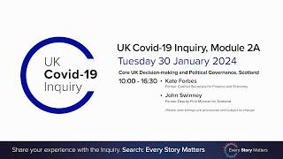 UK Covid-19 Inquiry - Module 2A Hearing PM - 30 January 2024