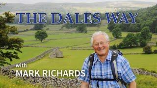 The Dales Way - Ilkley to Bowness-on-Windermere with Mark Richards