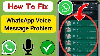 How To Fix WhatsApp Voice Message Problem[New 2023] | Whatsapp audio message problem