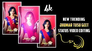 New Trending Jhumar Tusu Gan Status Video Editing Tutorial 2025 Hit Jhumar Status Video