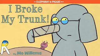 I Broke My Trunk! - Animated Read Aloud Book for Kids