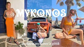 ARABAYLA MYKONOS'A GİDİYORUZ