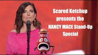 Scared Ketchup Presents: The NANCY MACE RNC Comedy Special