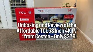 Affordable TCL 58 Inch 4K TV from #Costco – Only $279|Model #58S470G Review