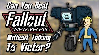 Can You Beat Fallout New Vegas Without Talking To Victor?