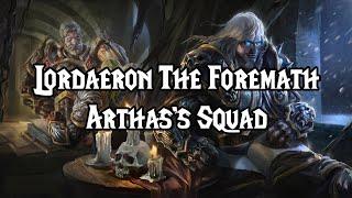 Lordaeron The Foremath - Arthas's Squad