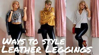 HOW TO STYLE LEATHER / WET-LOOK LEGGINGS | Lizzy Capps