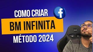 COMO CRIAR BM INFINITA NO FACEBOOK ADS (MÉTODO 2024 PASSO A PASSO)