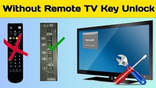 Unlock LED and LCD TV Key Lock Without Remote Control / Without Remote Tv Key Unlock