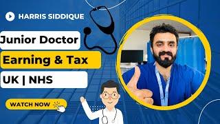 Junior Doctor Salary in UK | Tax explained | Complete Breakdown on PAYSLIP | NHS