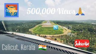 Calicut airport, Kozhikode, Malappuram pilot's view, cockpit landing amazing video