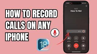 How To Record Calls On Any iPhone | Enable Call Recording On iPhone | IOS 18