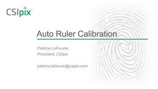 CSIpix Basics: Calibration Using Auto Ruler