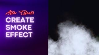 How to create smoke in After Effects