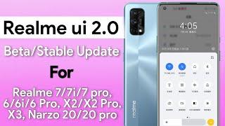 Realme Ui 2.0 - Beta/Stable Update For Realme 7/7i/7 pro, 6/6i/6 Pro, X2/X2 Pro, X3, Narzo 20/20 pro