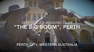 Self-Guided Walking Tour, Perth: "The Big Boom" - Western  's Gold Rush Legacy (Sep'24)