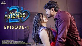 More Than Friends || Season 2 || Episode - 1 || Sheetal Gauthaman || Vamsi Kotu || Infinitum Media