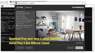 download Vray next 4 sketchup instal dan aktivasi