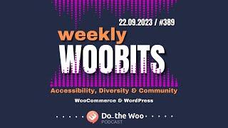 WooBits: Accessibility, Diversity, Community, WooSesh and More