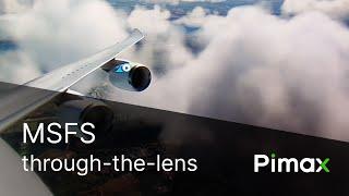 Microsoft Flight Simulator (MSFS) on the Pimax Crystal (through-the-lens)