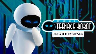 Teenage Robot | WALL-E Parody