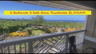 3 Bedroom 3 Bath Townhome in Kona!  $1,019,000