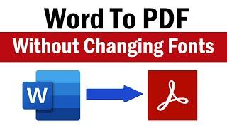 How to Convert Word to PDF Without Changing Font | Font Changing When Creating PDF From Word