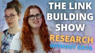 Research (when it's not for data)  |  The Link Building Show