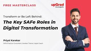 Transform or Be Left Behind: The Key SAFe Roles in Digital Transformation | Free Masterclass