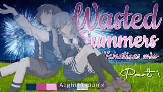 Wasted summers mepWlw valentines specialIntro open!