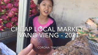 Cheap Food Market Laos, South-East Asia 2021 - NO TOURISTS!