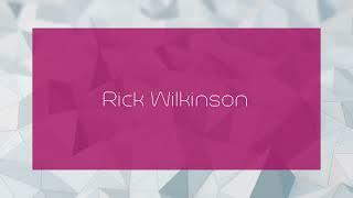 Rick Wilkinson - appearance