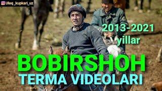 #BOBIRSHOH YANGI TERMA VIDEOLARI 2013-2021, #БОБИРШОХ ТЕРМА ВИДЕОЛАРИ, #КУПКАРИ 2021,