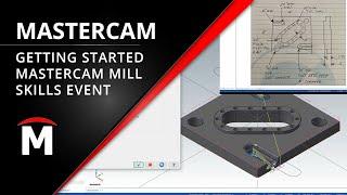 Getting Started with Mastercam Mill | Skills Event Webinar