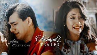 K X N - Aashiqui 2 Trailer