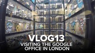 Visiting the Google office in London - VLOG 13
