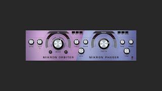 Mikron Orbiter and Phaser audio demo