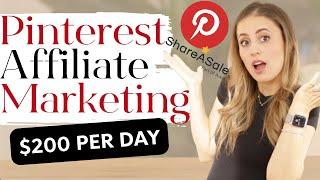 Pinterest Affiliate Marketing & ShareaSale // How I make $200/Day (Beginner Tutorial)