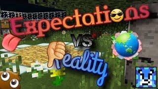 Minecraft PE | Expectations vs Reality | (Collab with Mimi DIYs and SeriouslyPeanutButtery)