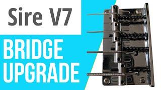 Sire V7 2nd Gen Bridge Upgrade - Modern S Bridge - Bass Mod