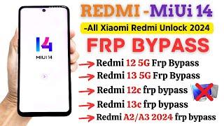 -Unlock Redmi MiUi 14 FRP Bypass Latest Security Xiaomi Redmi Unlock Frp Google Account -Without PC