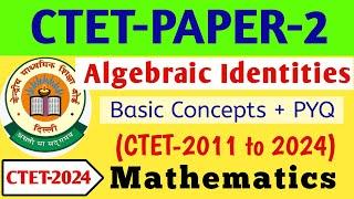 Problems based on Algebraic identities  CTET PAPER-2 Previous Year Questions | CTET Exam 2024 Paper2