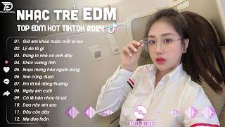 NHẠC EDM TIK TOK 2024  BXH Nhạc Trẻ Remix Mới Nhất Hiện Nay - Top 15 Bản EDM TikTok Cực Hay Relax