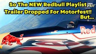 So the NEW Redbull Playlist Trailer for Motorfest Dropped & it looks COOL But…