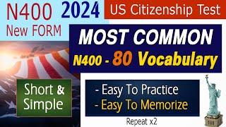 For New N400 - Master Most Common 80 Word Definitions (Short & Easy) | US Citizenship Interview 2024