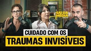 Os TRAUMAS INVISÍVEIS na criação dos seus FILHOS - com Telma Abrahão | Podcast Sai da Média #212